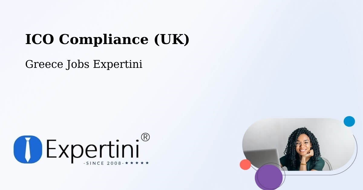 UK Data Protection & ICO Compliance – Alistráti - Greece Jobs Expertini