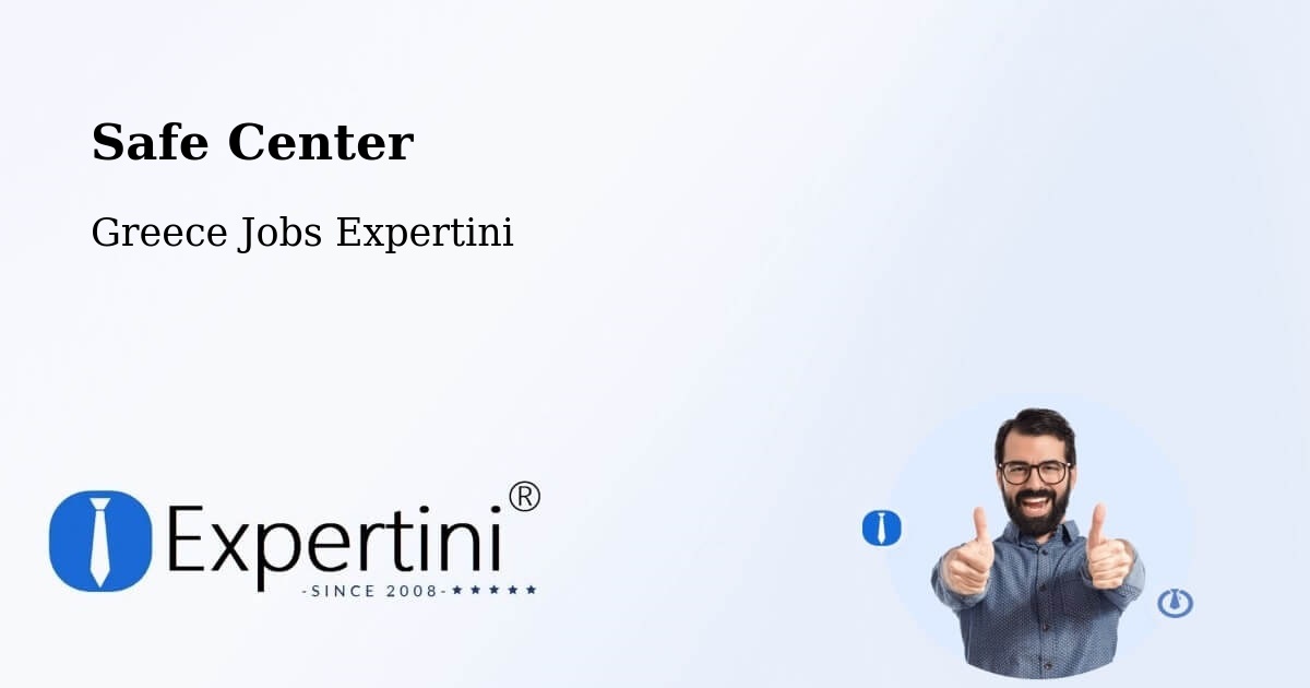 Safety Center – Alistráti - Greece Jobs Expertini