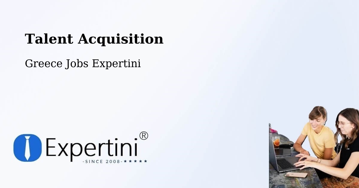 Post Jobs & Find Candidates in Alistráti – Talent Acquisition Solutions - Greece Jobs Expertini
